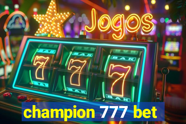 champion 777 bet